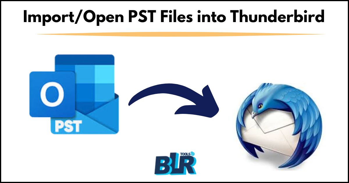 How to Import/Open PST Files into Thunderbird?
