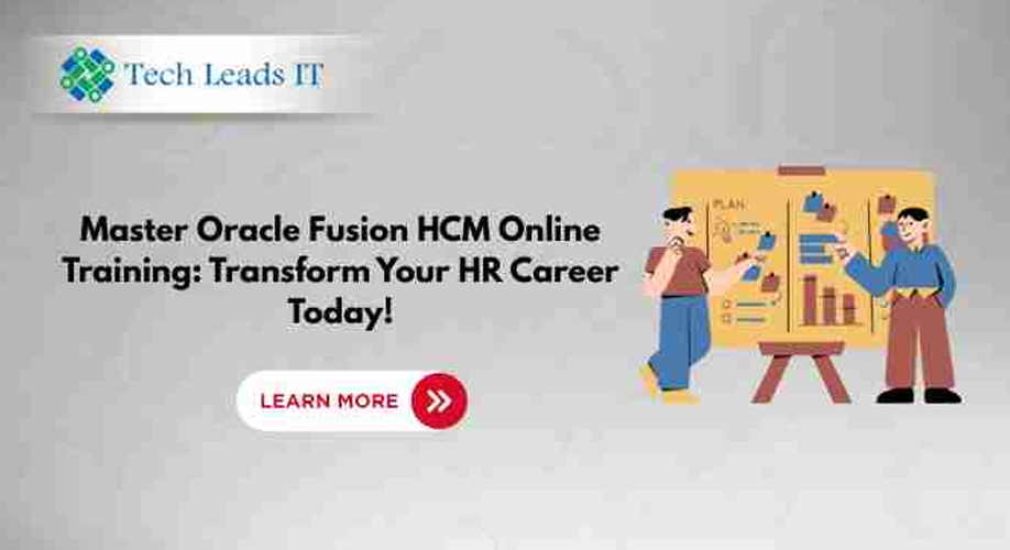 Master Oracle Fusion HCM Online Training: Transform Your HR Career Today!