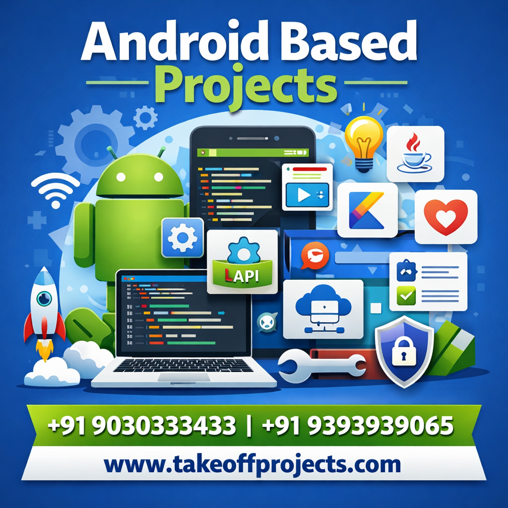Android Based Projects with Source Code for students
